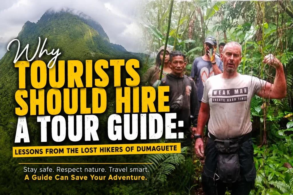 Why Tourists Should Hire a Tour Guide Lessons from the Lost Hikers of Dumaguete